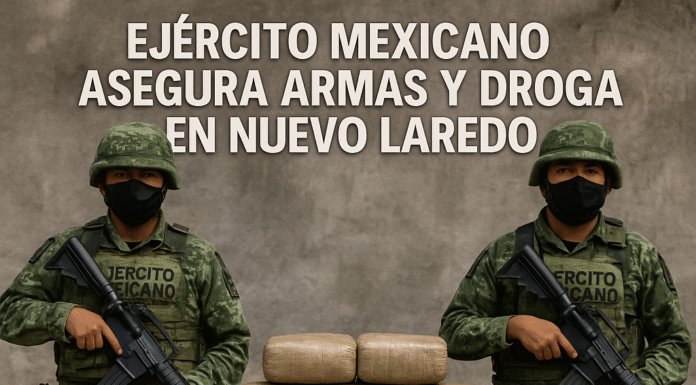 Ejército Mexicano incauta armas y marihuana en operativo en Nuevo Laredo