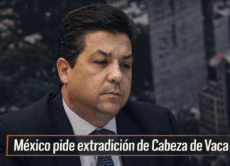 Avanza proceso contra Cabeza de Vaca en el extranjero