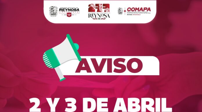 La COMAPA de Reynosa informa horarios especiales de atención para los días 1, 2 y 3 de abril