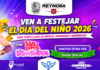 Reynosa celebrará en grande el Día del Niño con cambio de sede para evento masivo
