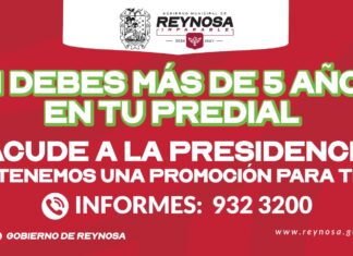 Lanza Gobierno de Reynosa beneficio en adeudos de Predial mayores a 5 años