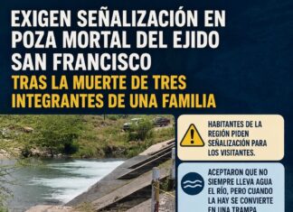 Exigen acciones inmediatas tras muerte de tres integrantes de una familia en peligrosa poza del Ejido San Francisco