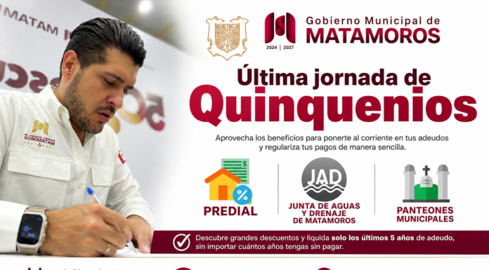 Última jornada de Quinquenios impulsa regularización de adeudos con apoyo directo del Gobierno de Matamoros