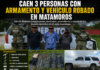 Operativo en Matamoros: detienen a tres personas y aseguran armamento, ponchallantas y un vehículo robado