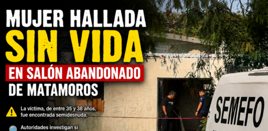 Hallan sin vida a mujer en salón de actos abandonado de Matamoros