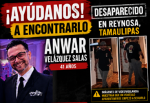 Intensifican búsqueda de Anwar Velázquez Salas; piden apoyo ciudadano para localizarlo en Reynosa
