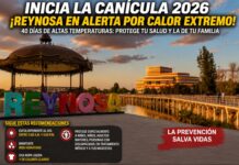 Canícula 2026 eleva el riesgo por calor extremo en Reynosa