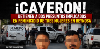 Capturan a dos presuntos implicados en el feminicidio de tres mujeres en Reynosa