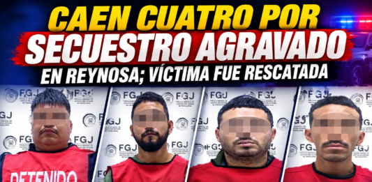 Detienen a cuatro por presunto secuestro agravado de una mujer en Reynosa